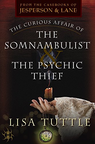 The Curious Affair of the Somnambulist & the Psychic Thief book cover