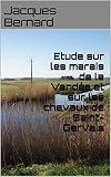 Etude Sur Les Marais De La Vende Et Sur Les Chevaux De Saintgervais