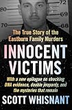 Innocent Victims The True Story Of The Eastburn Family Murders