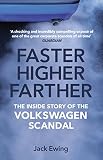 Faster Higher Farther The Inside Story Of The Volkswagen Scandal English Edition
