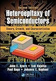 Heteroepitaxy Of Semiconductors Theory Growth And Characterization Second Edition English Edition