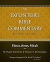 Hosea, Amos, Micah (The Expositor's Bible Commentary)