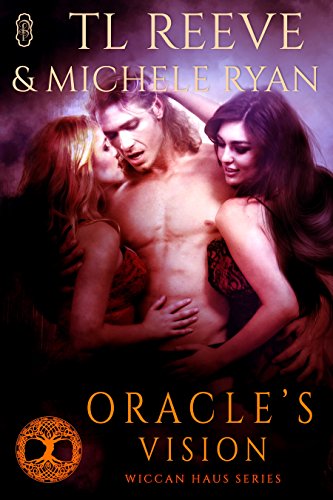 Oracle's Vision (By: T.L. Reeve,Michele Ryan) cover