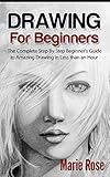 Drawing For Beginners The Complete Step By Step Beginners Guide To Amazing Drawing In Less Than An Hour Draw Cool Stuff Drawing Techniques How To Draw Pencil Drawing Book 1 English Edition