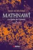 Mathnaw La Qute De Labsolu Tomes 1 Livres I Iii