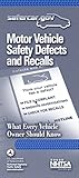 Motor Vehicle Safety Defects And Recalls What Every Vehicle Owner Should Know English Edition