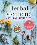 Herbal Medicine Natural Remedies 150 Herbal Remedies To Heal Common Ailments English Edition