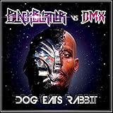 Dog Eats Rabbit [with Blackburner] (2017)