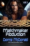 Matchmaker Abduction: Aliens In Kilts, Abduction 1