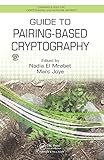 Guide To Pairingbased Cryptography Chapman Hallcrc Cryptography And Network Security Series English Edition