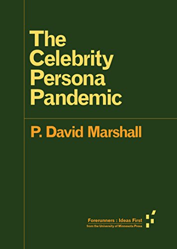 The Celebrity Persona Pandemic (By: P. David Marshall) cover