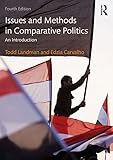 Issues And Methods In Comparative Politics An Introduction English Edition