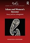 Islam and women's income : dowry and law in Bangladesh