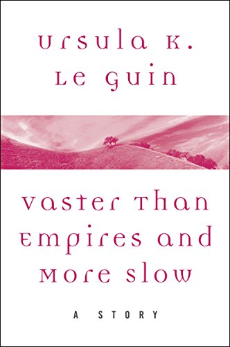 Vaster than Empires and More Slow book cover