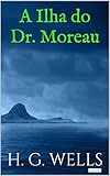 A Ilha Do Dr Moreau Coleo Hg Wells Portuguese Edition