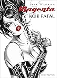Magenta : Noir Fatal