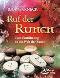 Ruf Der Runen Eine Einfhrung In Die Welt Der Runen German Edition