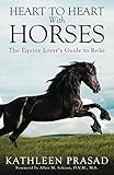 Heart To Heart With Horses The Equine Lovers Guide To Reiki English Edition