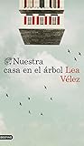 Nuestra Casa En El Rbol Volumen Independiente N 1 Spanish Edition