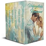 Unforgettable Romances Unforgettable Heroes The Unforgettables Book 1 English Edition