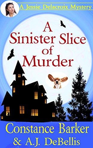 Jessie Delacroix: A Sinister Slice of Murder book cover