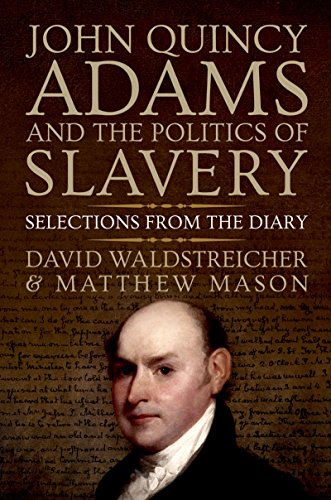 John Quincy Adams and the Politics of Slavery book cover