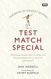 The Test Match Special Book Of Cricket Quotes English Edition