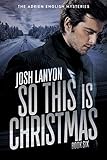 So This Is Christmas The Adrien English Mysteries Book 6