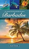 101 Things To Do And Places To See In Barbados English Edition