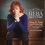 Sing It Now: Songs of Faith & Hope (Deluxe Edition)