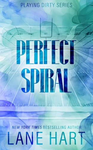 Perfect Spiral (A Playing Dirty Sports Romance Book 2)