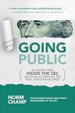 Going Public My Adventures Inside The Sec And How To Prevent The Next Devastating Crisis English Edition