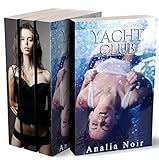 Yacht Club: L%E2%80%99int%C3%A9grale: (roman %C3%A9rotique, Soumission, Alpha Male, Bad Boy)