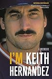 Im Keith Hernandez A Memoir English Edition