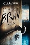 Ich will brav sein