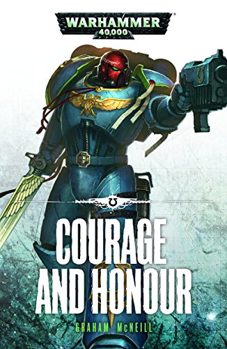 Courage and Honour (By: Graham McNeill) cover