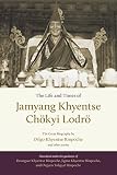 The Life And Times Of Jamyang Khyentse Chkyi Lodr The Great Biography By Dilgo Khyentse Rinpoche And Other Stories English Edition