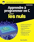 Apprendre Programmer En C Pour Les Nuls Grand Format 2e Dition