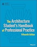 The Architecture Students Handbook Of Professional Practice