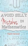 Avoid Silly Mistakes In Mathematics English Edition