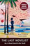 The Last Novelist (or A Dead Lizard in the Yard): A Tor.com Original