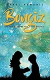 Bongiz Dove Tutto Ma Proprio Tutto Diventa Possibile Italian Edition