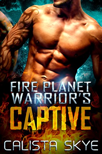 Fire Planet Warrior's Captive book cover