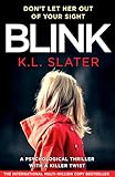 Blink A Psychological Thriller With A Killer Twist Youll Never Forget English Edition