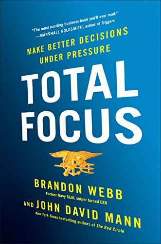 Total Focus: Make Better Decisions Under Pressure cover