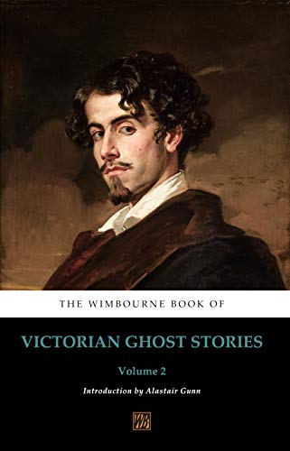 The Wimbourne Book of Victorian Ghost Stories: Volume 2 book cover