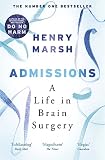 Admissions A Life In Brain Surgery English Edition