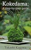 Kokedama A Stepbystep Guide Learn All About Creating And Maintaining Kokedama Style Bonsai English Edition