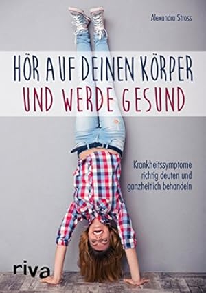 Die Kontrolle des Körpers: Ein Ratgeber für Selbstoptimierer und Gesundheitsbewusste Jörg R. W. Schmitt