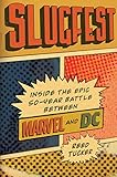 Slugfest Inside The Epic 50year Battle Between Marvel And Dc English Edition